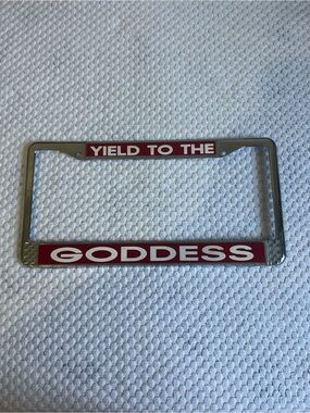 “Yield to the Goddess” License Plate Frame